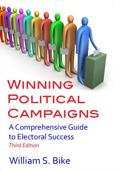 Winning Political Campaigns, third edition, 2012.